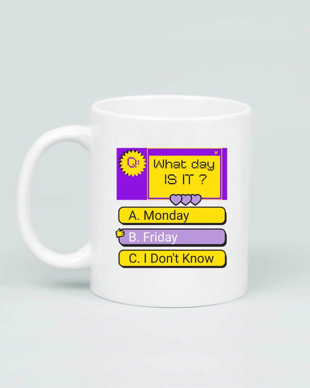 What Day Is It Mug